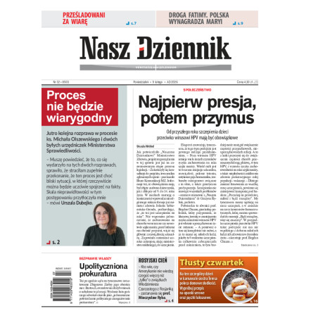 Nasz Dziennik, Poniedziałek, 9 lutego 2026, Nr 32 (8503)