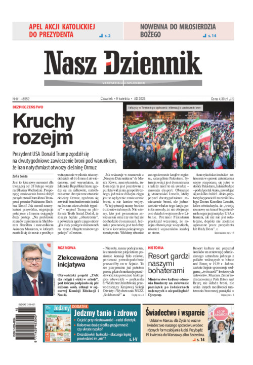 Nasz Dziennik, Czwartek, 9 kwietnia 2026, Nr 81...
