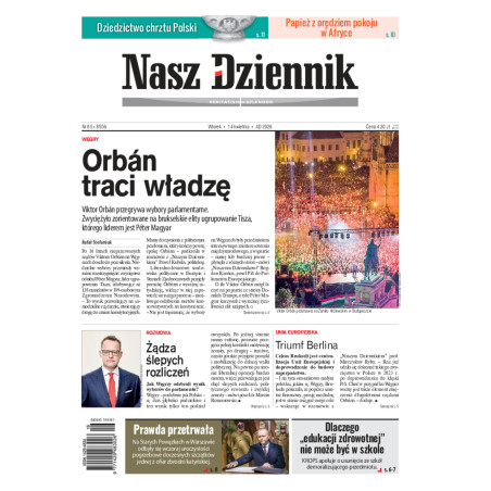 Nasz Dziennik, Wtorek, 14 kwietnia 2026, Nr 85 (8556)