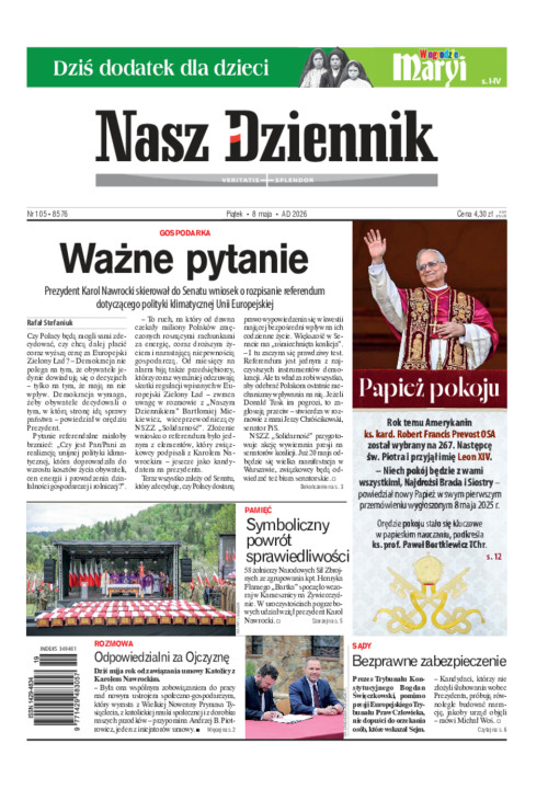 Nasz Dziennik, Piątek, 8 maja 2026, Nr 105 (8576)