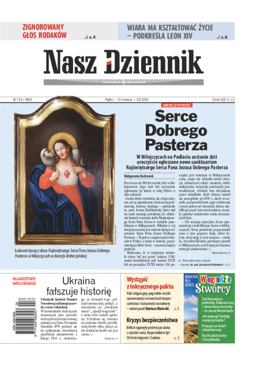 Nasz Dziennik, Piątek • 12 czerwca • AD 2026, Nr 134 (8605)