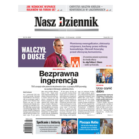 Nasz Dziennik, Sobota-Niedziela, 19-20 września 2026, Nr 218 (8689)